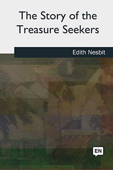 The Story of the Treasure Seekers