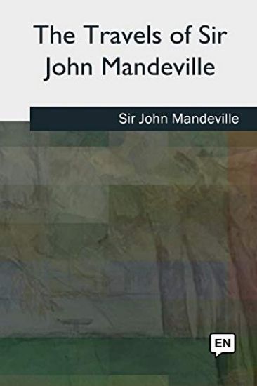 The Travels of Sir John Mandeville