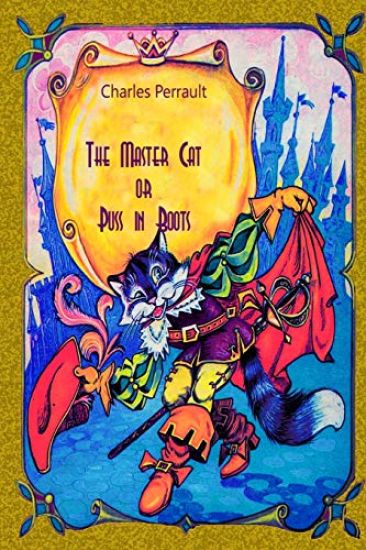 The Master Cat or Puss in Boots