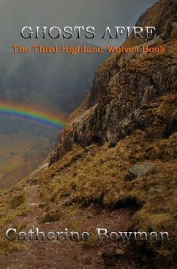 Ghosts Afire: The Third Highland Wolves Book