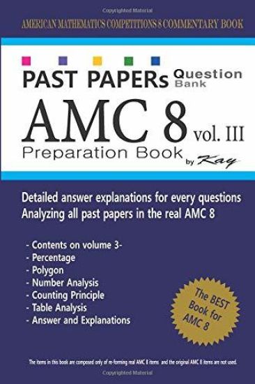 Past Papers Question Bank AMC8 [volume 3]: amc8 math preparation book