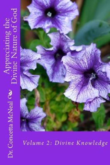 Appreciating the Divine Nature of God: Volume 2: Divine Knowledge
