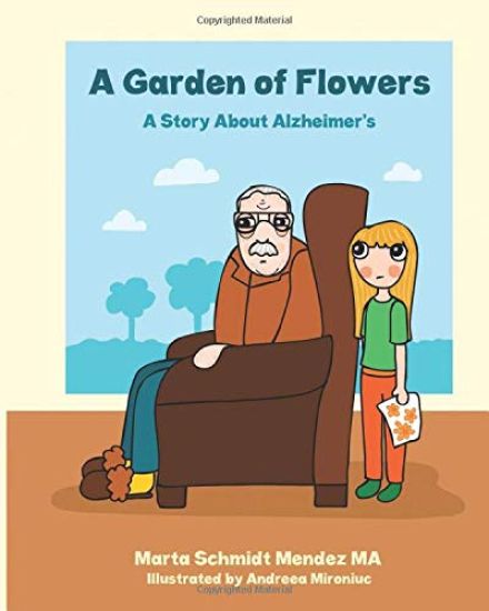 A Garden of Flowers: A Story About Alzheimer's