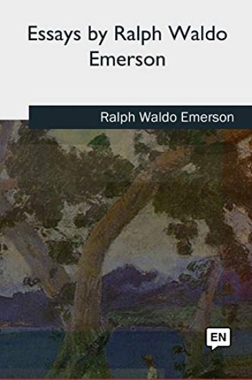 Essays by Ralph Waldo Emerson