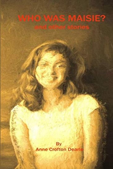 Who was Maisie?: and other stories