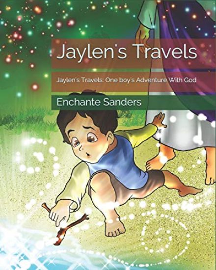 Jaylen's Travels: Jaylen's Travels: One boy's Adventure With God