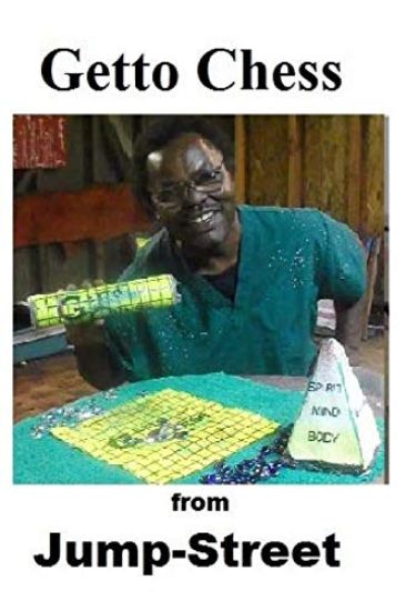 Getto Chess: From Jump-Street