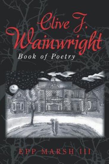 Clive J. Wainwright: Book of Poetry