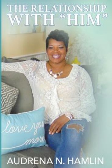 The Relationship With Him