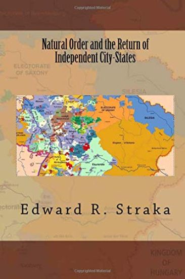 Natural Order and the Return of Independent City-States