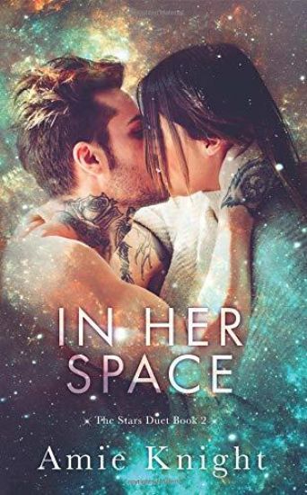 In Her Space: The Stars Duet Book 2