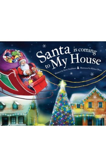 Santa Is Coming to My House