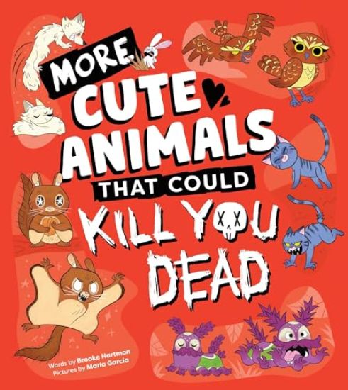 More Cute Animals That Could Kill You Dead
