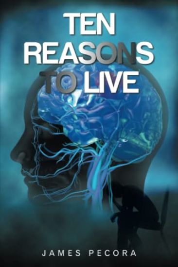 Ten Reasons to Live