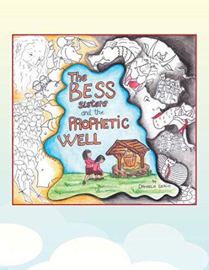 The Bess Sisters and the Prophetic Well