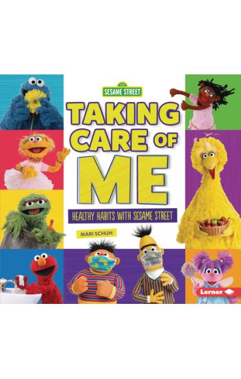 Taking Care of Me: Healthy Habits with Sesame Street (R)