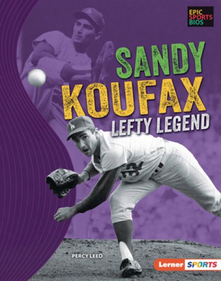 Sandy Koufax: Lefty Legend