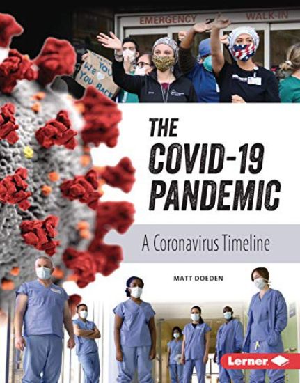The Covid-19 Pandemic: A Coronavirus Timeline