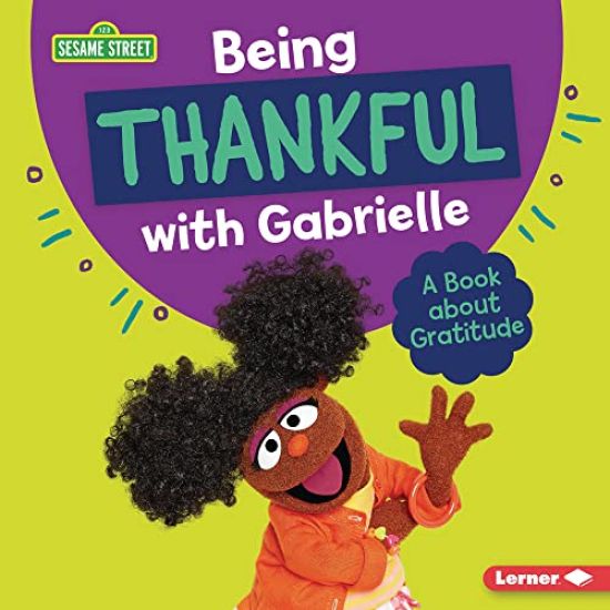 Being Thankful with Gabrielle: A Book about Gratitude