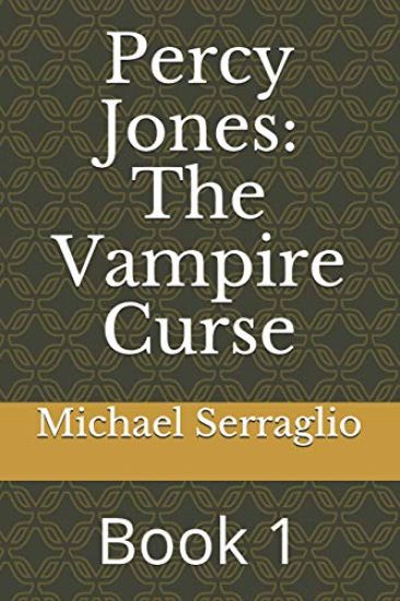 Percy Jones: The Vampire Curse: Book 1