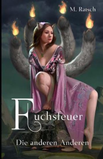 Fuchsfeuer: Die anderen Anderen