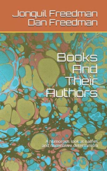 Books and Their Authors: A Humorous Look at Names and Nominative Determinism