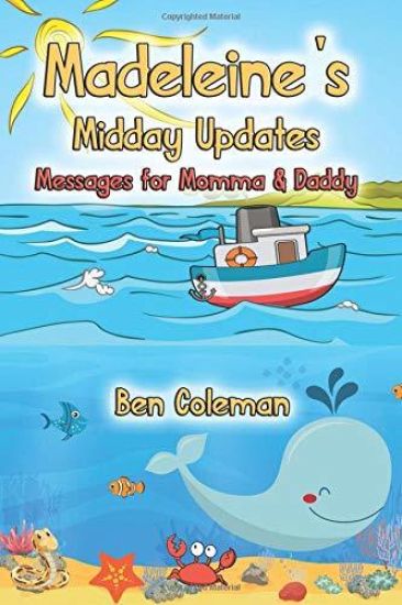 Madeleine's Midday Updates: Messages for Momma & Daddy