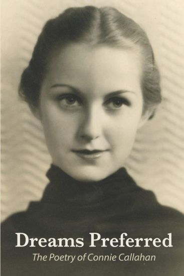 Dreams Preferred: The Poetry of Connie Callahan