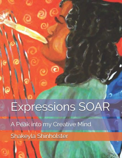 Expressions Soar: A Peak Into My Creative Mind