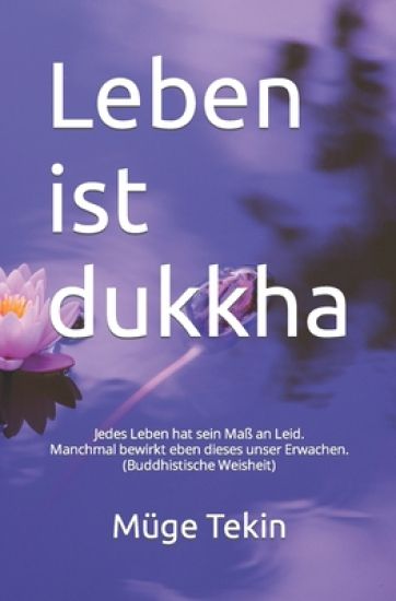 Leben ist dukkha
