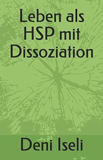 Leben ALS Hsp Mit Dissoziation