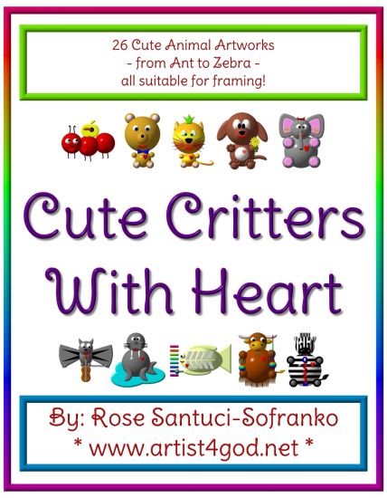 Cute Critters With Heart: From Ant to Zebra