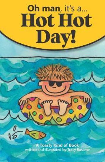 Oh Man, It's a Hot Hot Day!