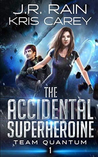 The Accidental Superheroine