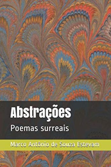 Abstrações: Poemas surreais