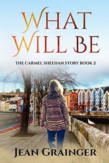 What Will Be: The Carmel Sheehan Series