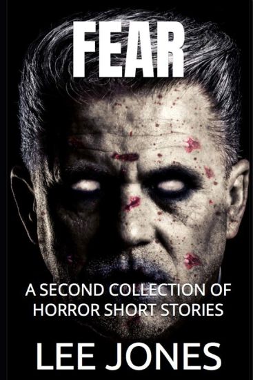 Fear: A Second Collection of Horror Short Stories