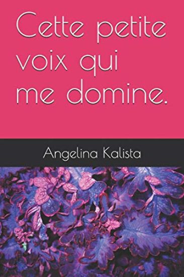 Cette Petite Voix Qui Me Domine.