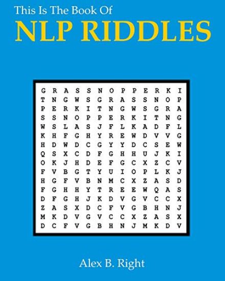 This Is the Book of Nlp Riddles: 56 Mysterious Problems to Solve