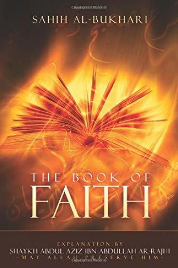 Sahih Al-Bukhari -: Explanation for the Book of Iman(faith)