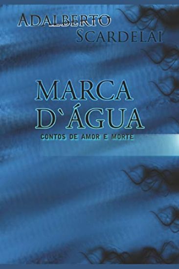 Marca d'Àgua: Contos de Amor e Morte