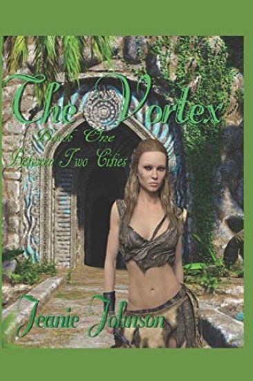 The Vortex: Book One Between two Cities