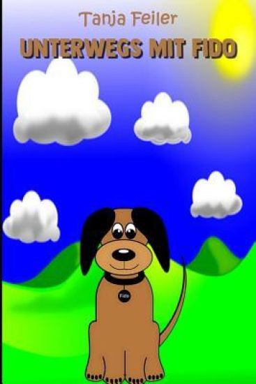 Unterwegs mit Fido: Kurzgeschichte für Kinder