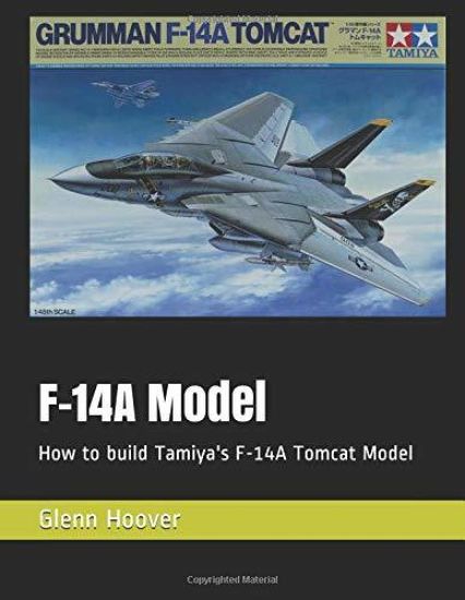 F-14A Model: How to build Tamiya's F-14A Tomcat Model