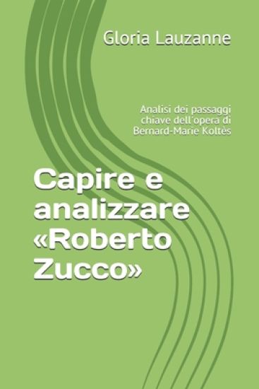 Capire e analizzare Roberto Zucco