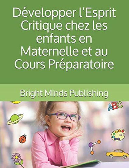 Développer l'Esprit Critique chez les enfants en Maternelle et au Cours Préparatoire