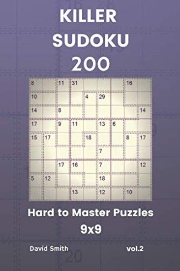 Killer Sudoku - 200 Hard to Master Puzzles 9x9 Vol.2