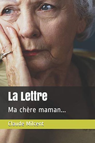 La Lettre: Ma chère maman...