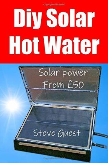 DIY Solar Hot Water, Solar Power From £50