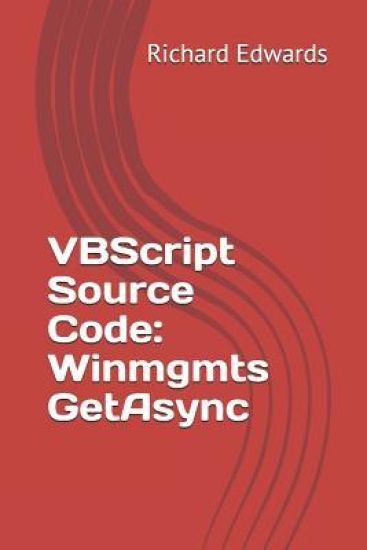 VBScript Source Code: Winmgmts GetAsync